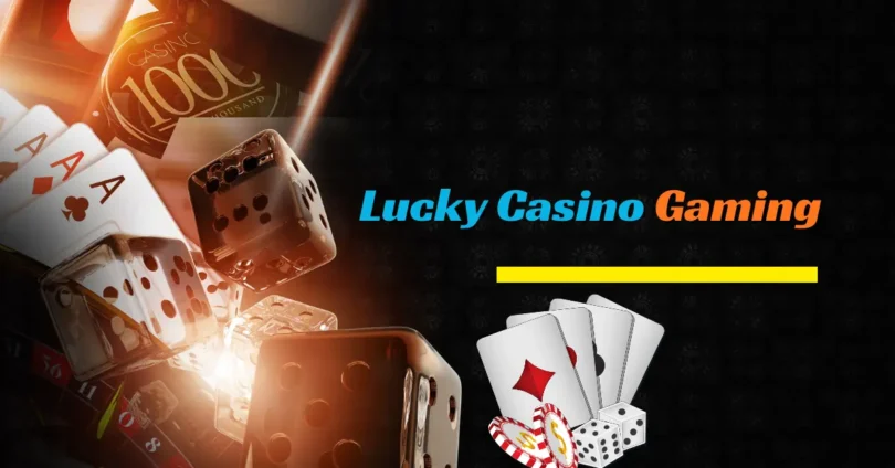 lucky casino gaming